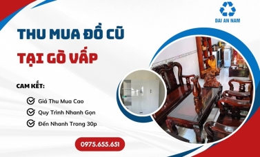Thu mua đồ cũ tại Gò Vấp