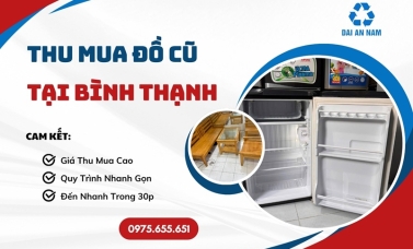 Thu mua đồ cũ tại Bình Thạnh