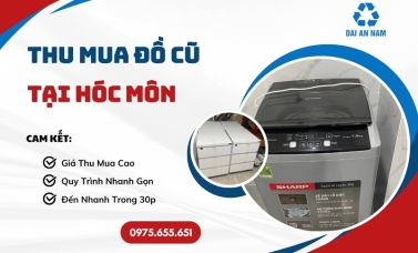 Thu mua đồ cũ tại Hóc Môn