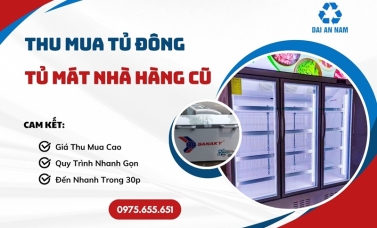Thu mua tủ đông, tủ mát nhà hàng cũ
