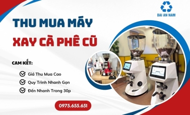 Thu mua máy xay cà phê cũ