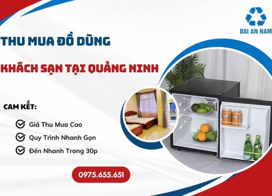 Thu mua đồ dùng khách sạn tại Quảng Ninh
